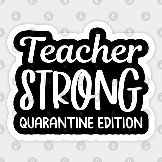 Teacher Strong Quarantine Sticker by HeroGifts